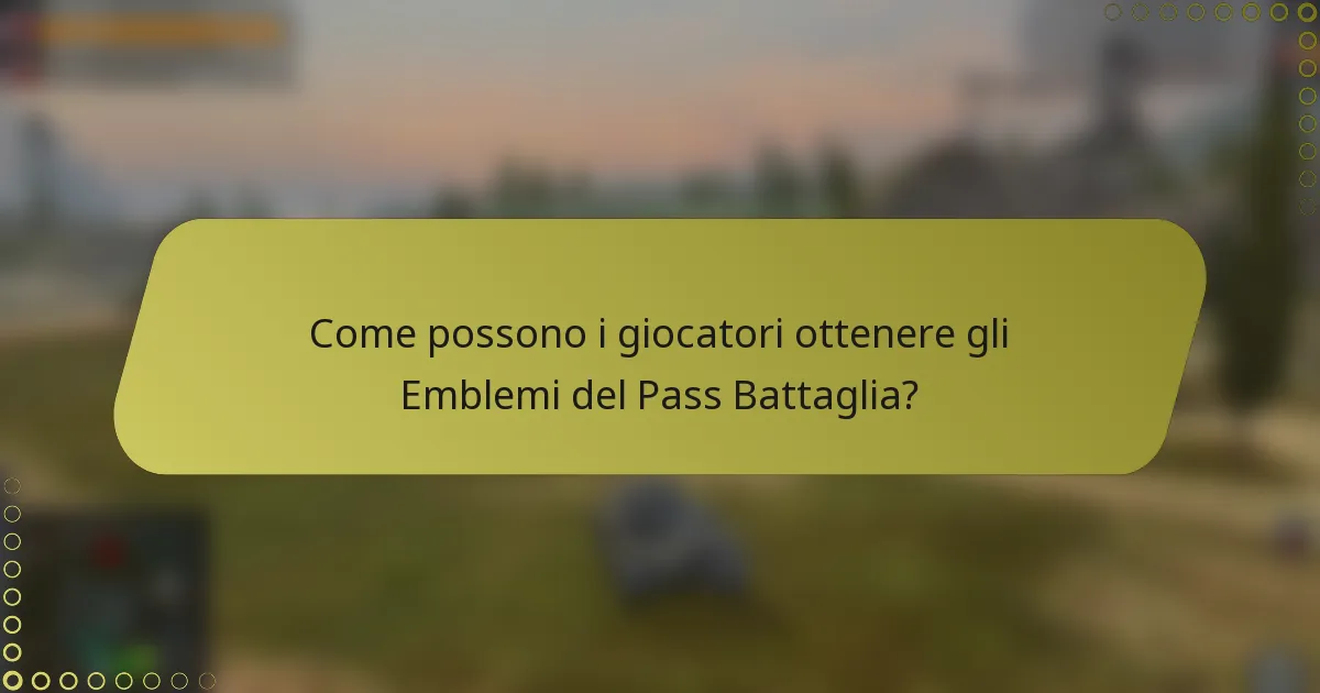 Come possono i giocatori ottenere gli Emblemi del Pass Battaglia?
