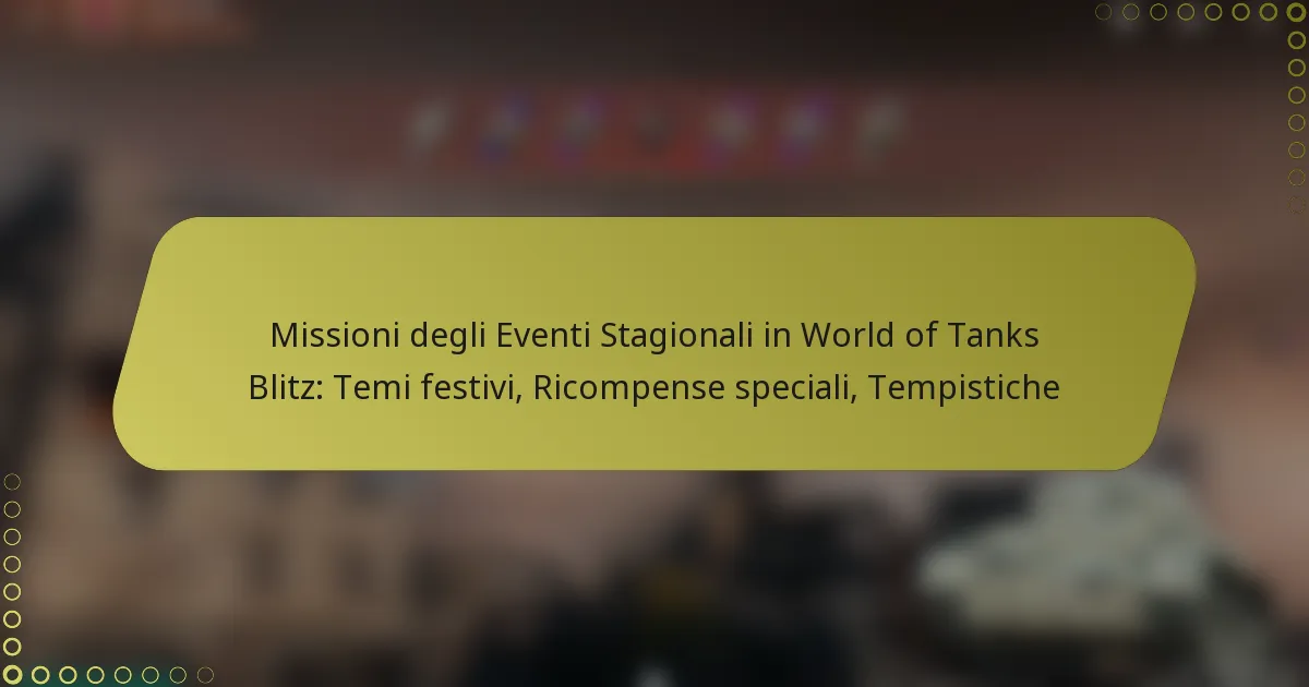 featured-image-missioni-degli-eventi-stagionali-in-world-of-tanks-blitz-temi-festivi-ricompense-speciali-tempistiche