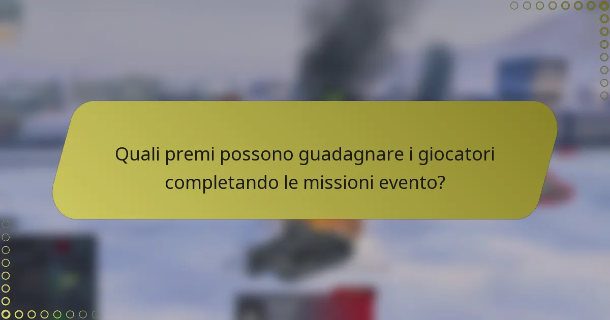 Quali premi possono guadagnare i giocatori completando le missioni evento?